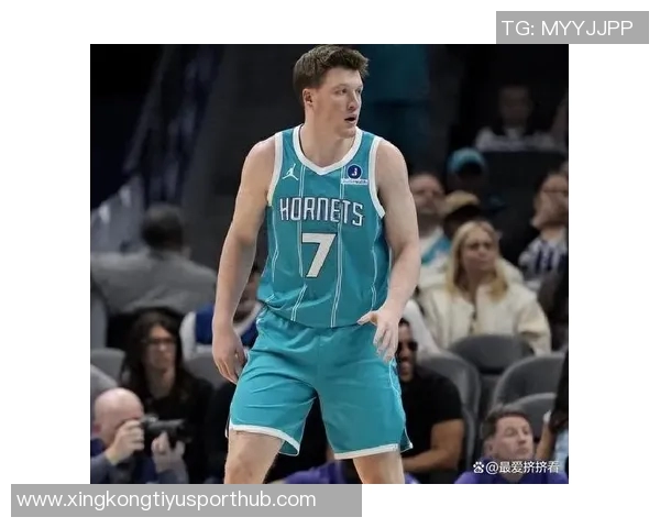 黄蜂主帅称赞克尼佩尔三分球表现展现未来潜力与成长空间 黄蜂主帅称赞克尼佩尔三分球表现展现未来潜力与成长空间