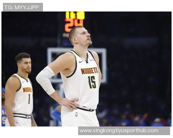 约基奇半场表现惊艳10投6中贡献12分6板6助正负值高达25 约基奇半场表现惊艳10投6中贡献12分6板6助正负值高达25